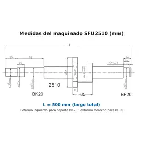 Tornillo de bola recirculante SFU2510 x 500mm maquinado + tuerca